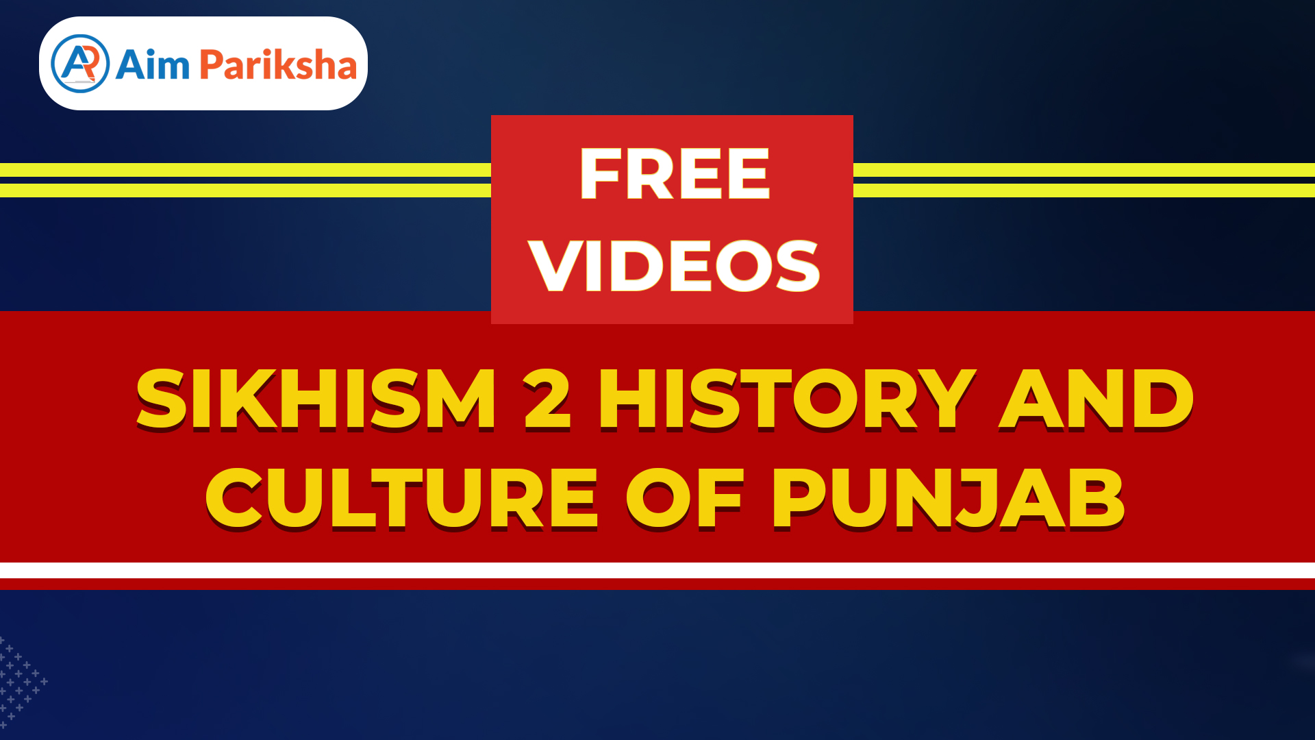 SIKHISM-2 HISTORY AND CULTURE OF PUNJAB